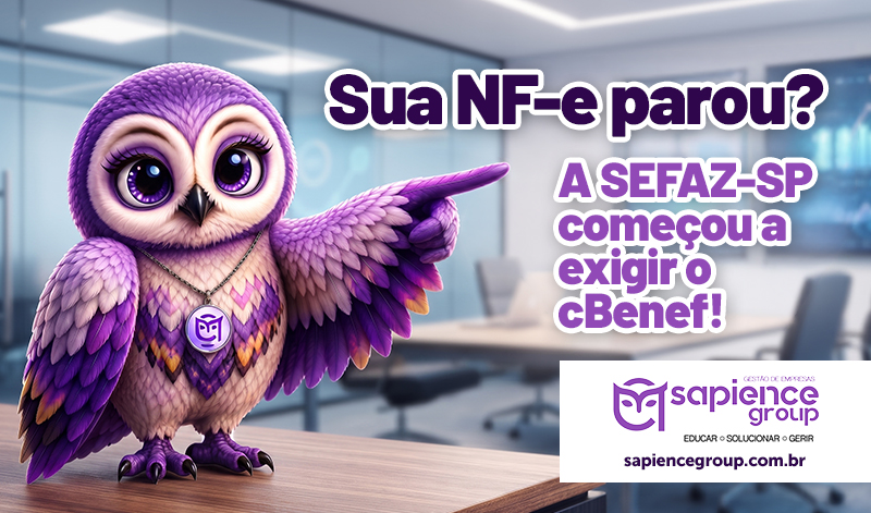 Sua NF-e parou? A SEFAZ-SP começou a exigir o cBenef!