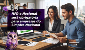 NFS-e Nacional será obrigatória para empresas do Simples Nacional